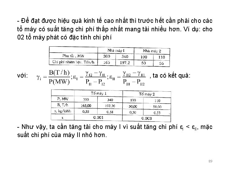 - Để đạt được hiệu quả kinh tế cao nhất thì trước hết cần