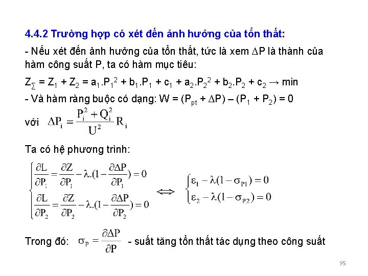 4. 4. 2 Trường hợp có xét đến ảnh hưởng của tổn thất: -