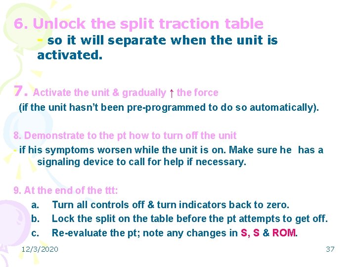 6. Unlock the split traction table - so it will separate when the unit