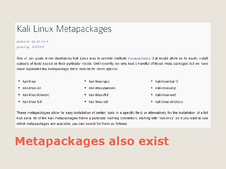 Metapackages also exist 