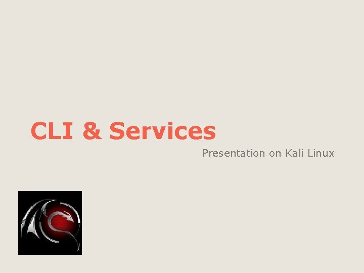 CLI & Services Presentation on Kali Linux 