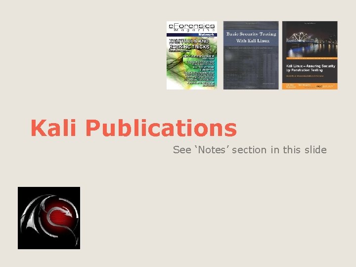 Kali Publications See ‘Notes’ section in this slide 