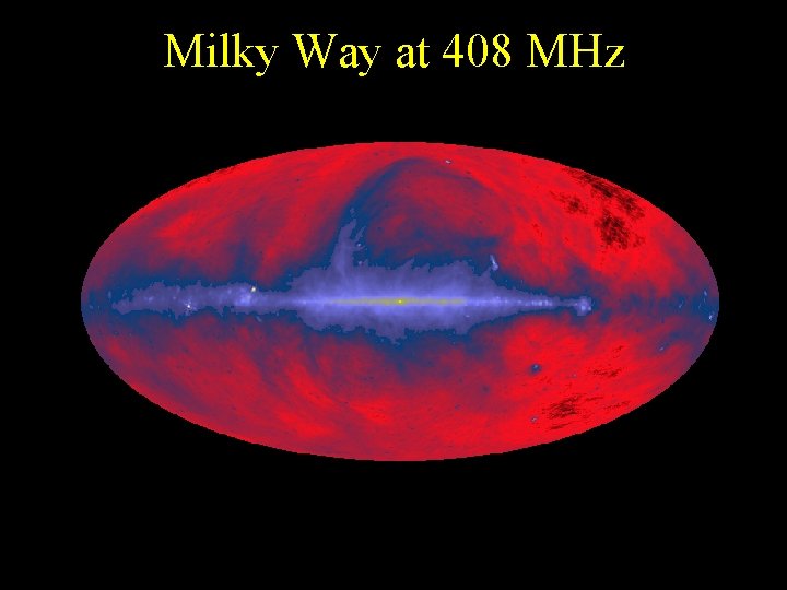 Milky Way at 408 MHz 