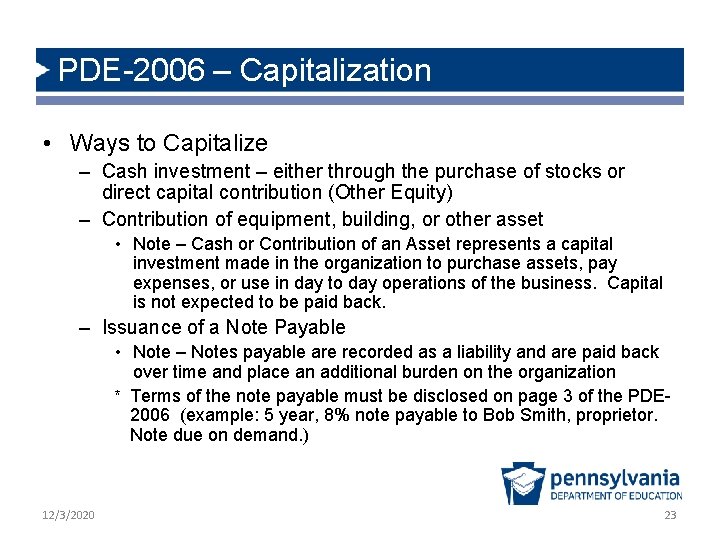 PDE-2006 – Capitalization • Ways to Capitalize – Cash investment – either through the