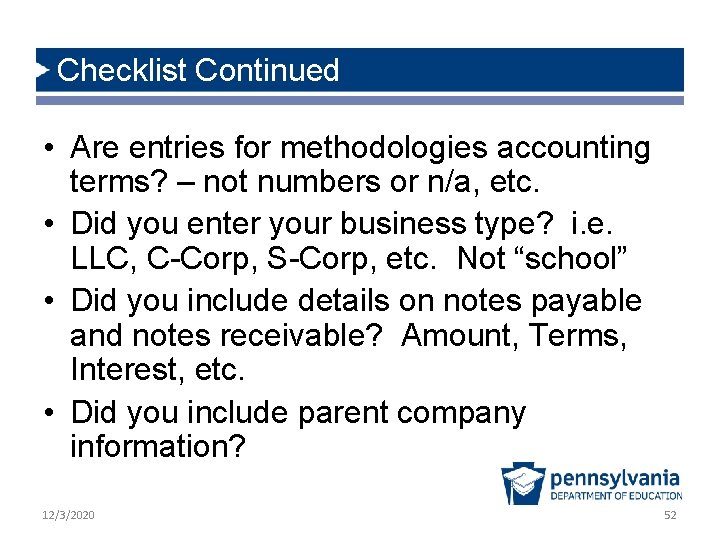 Checklist Continued • Are entries for methodologies accounting terms? – not numbers or n/a, Checklist Continued • Are entries for methodologies accounting terms? – not numbers or n/a,