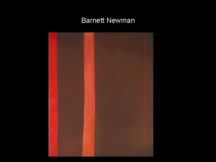 Barnett Newman 