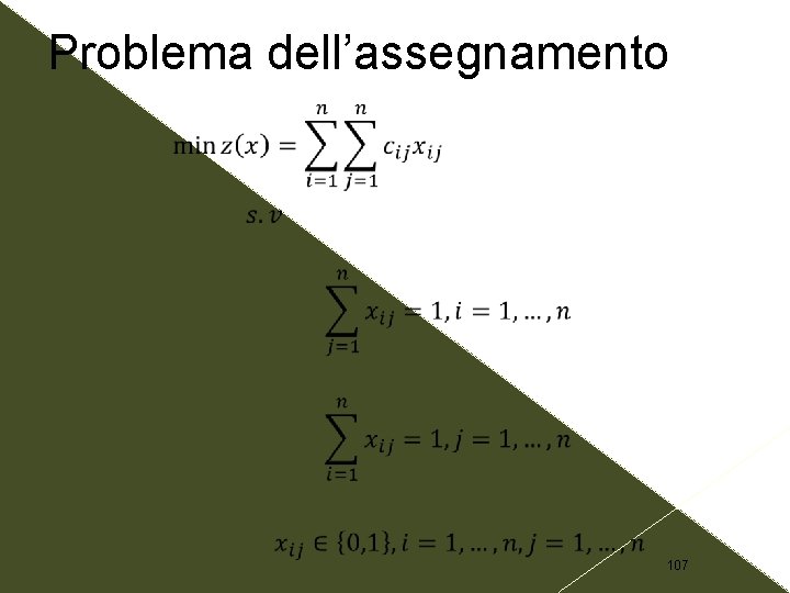 Problema dell’assegnamento 107 