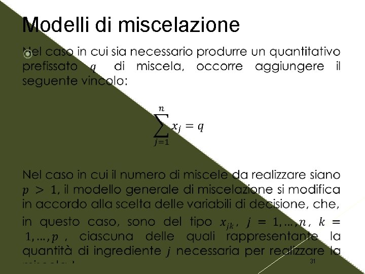 Modelli di miscelazione 31 