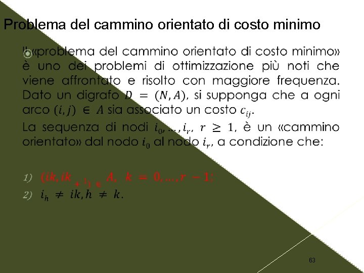 Problema del cammino orientato di costo minimo 63 