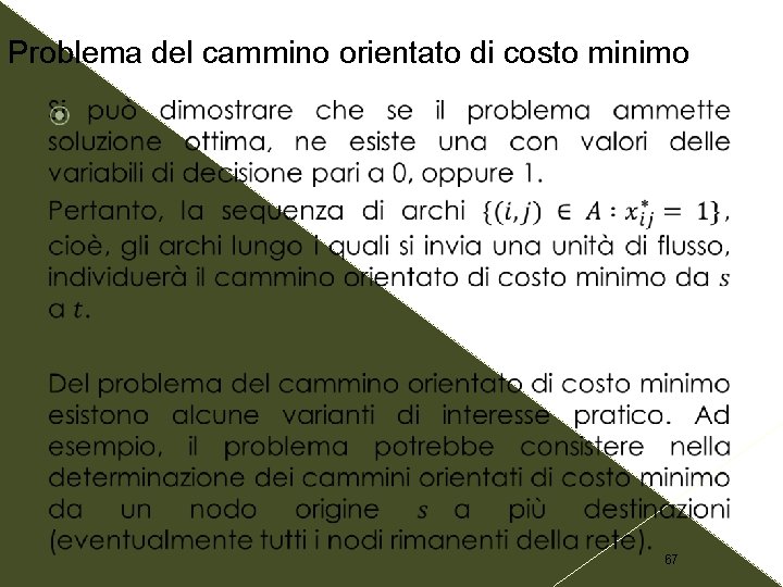 Problema del cammino orientato di costo minimo 67 