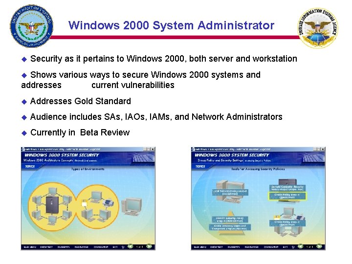 Windows 2000 System Administrator u Security as it pertains to Windows 2000, both server