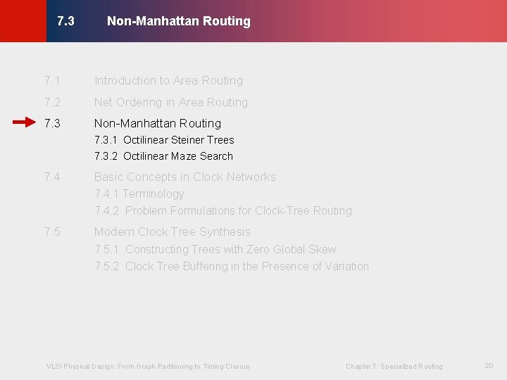 Non-Manhattan Routing © KLMH 7. 3 7. 1 Introduction to Area Routing 7. 2 Non-Manhattan Routing © KLMH 7. 3 7. 1 Introduction to Area Routing 7. 2