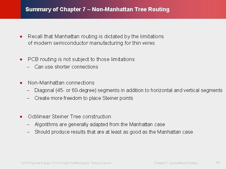 © KLMH Summary of Chapter 7 – Non-Manhattan Tree Routing · Recall that Manhattan © KLMH Summary of Chapter 7 – Non-Manhattan Tree Routing · Recall that Manhattan