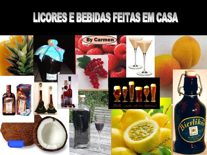 LICORES E BEBIDAS FEITAS EM CASA 