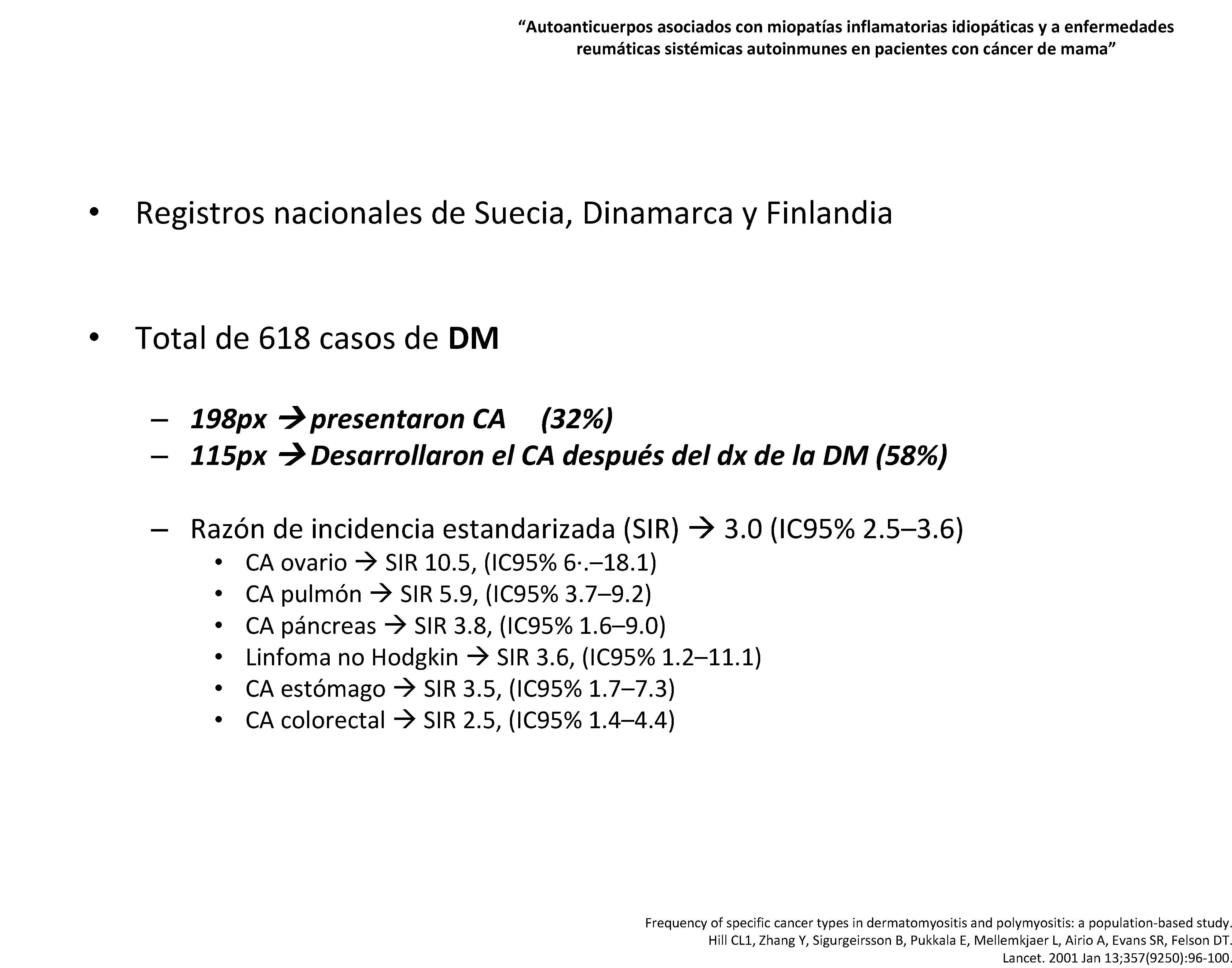 “Autoanticuerpos asociados con miopatías inflamatorias idiopáticas y a enfermedades reumáticas sistémicas autoinmunes en pacientes