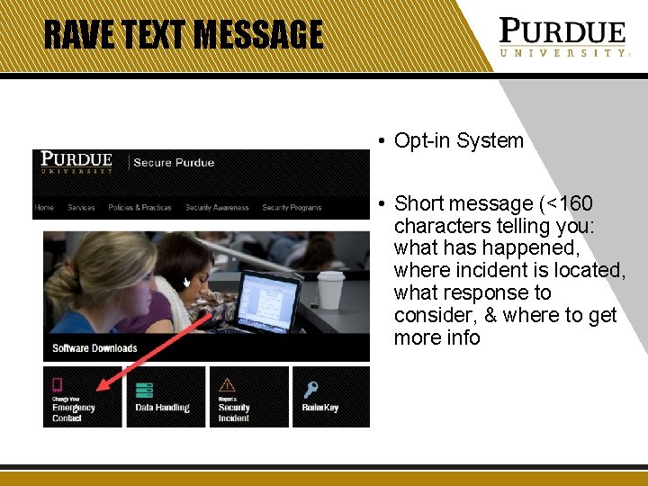 RAVE TEXT MESSAGE • Opt-in System • Short message (<160 characters telling you: what RAVE TEXT MESSAGE • Opt-in System • Short message (<160 characters telling you: what