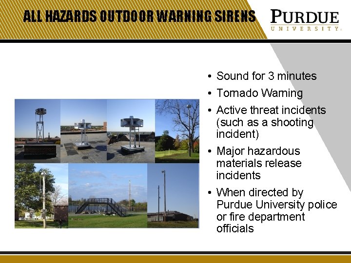 ALL HAZARDS OUTDOOR WARNING SIRENS • Sound for 3 minutes • Tornado Warning • ALL HAZARDS OUTDOOR WARNING SIRENS • Sound for 3 minutes • Tornado Warning •