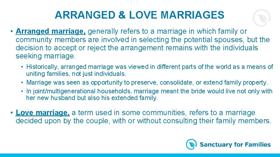 ARRANGED & LOVE MARRIAGES • Arranged marriage, generally refers to a marriage in which