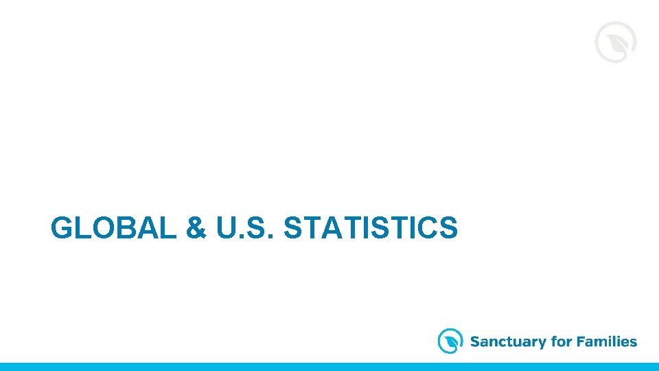 GLOBAL & U. S. STATISTICS 