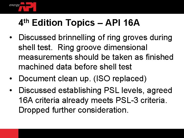 API 16 A 3 rd Edition Winter Conference