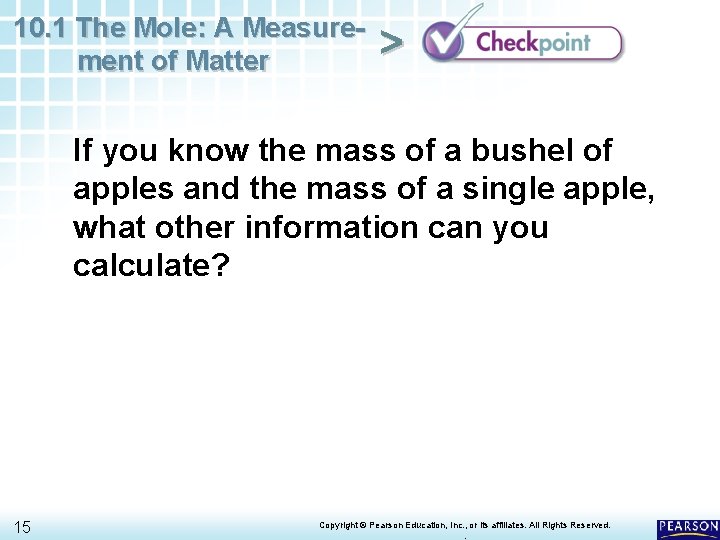 10. 1 The Mole: A Measurement of Matter > If you know the mass 10. 1 The Mole: A Measurement of Matter > If you know the mass