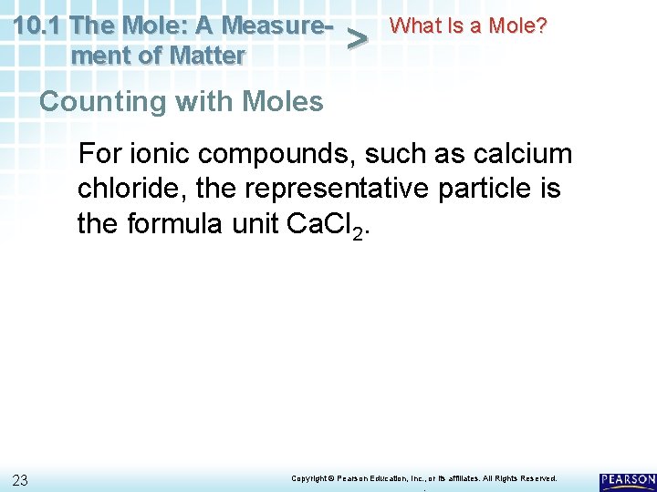 10. 1 The Mole: A Measurement of Matter > What Is a Mole? Counting 10. 1 The Mole: A Measurement of Matter > What Is a Mole? Counting