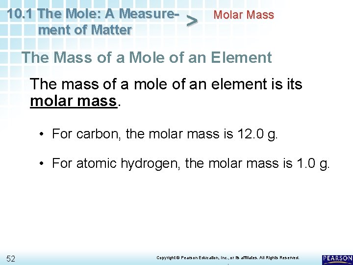 10. 1 The Mole: A Measurement of Matter > Molar Mass The Mass of 10. 1 The Mole: A Measurement of Matter > Molar Mass The Mass of