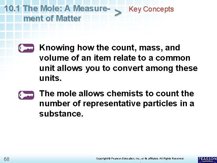 10. 1 The Mole: A Measurement of Matter > Key Concepts Knowing how the 10. 1 The Mole: A Measurement of Matter > Key Concepts Knowing how the