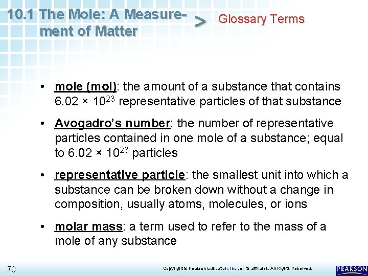 10. 1 The Mole: A Measurement of Matter > Glossary Terms • mole (mol): 10. 1 The Mole: A Measurement of Matter > Glossary Terms • mole (mol):