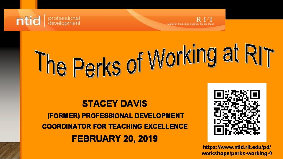 STACEY DAVIS (FORMER) PROFESSIONAL DEVELOPMENT COORDINATOR FOR TEACHING EXCELLENCE FEBRUARY 20, 2019 https: //www.