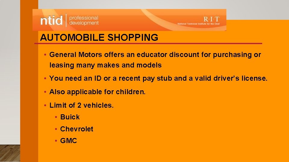 AUTOMOBILE SHOPPING • General Motors offers an educator discount for purchasing or leasing many