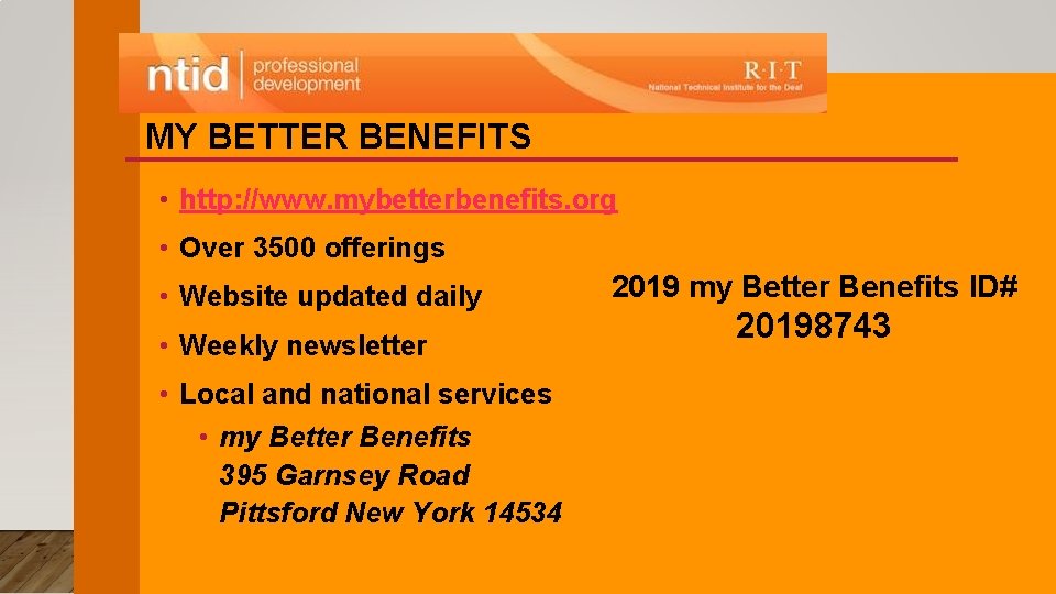 MY BETTER BENEFITS • http: //www. mybetterbenefits. org • Over 3500 offerings • Website