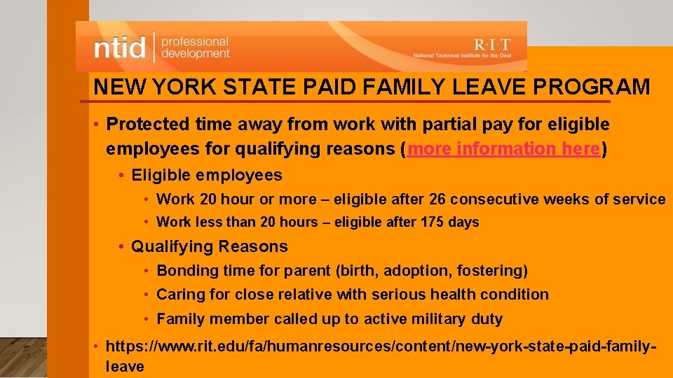 NEW YORK STATE PAID FAMILY LEAVE PROGRAM • Protected time away from work with