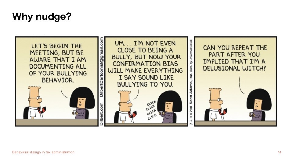 Why nudge? Behavioral design in tax administration 14 
