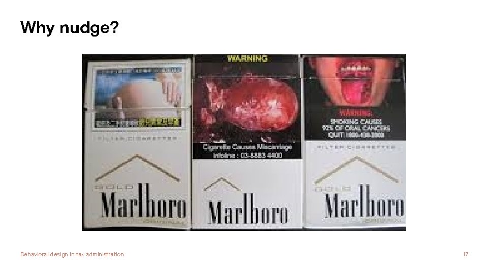 Why nudge? Behavioral design in tax administration 17 