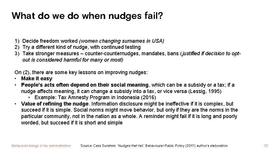 What do we do when nudges fail? 1) Decide freedom worked (women changing surnames