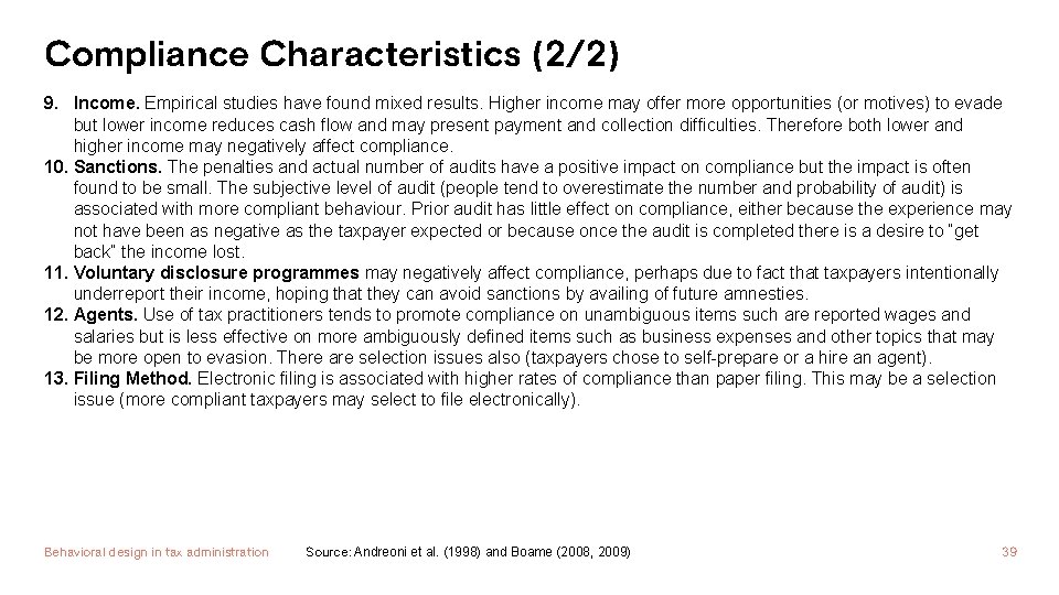 Compliance Characteristics (2/2) 9. Income. Empirical studies have found mixed results. Higher income may