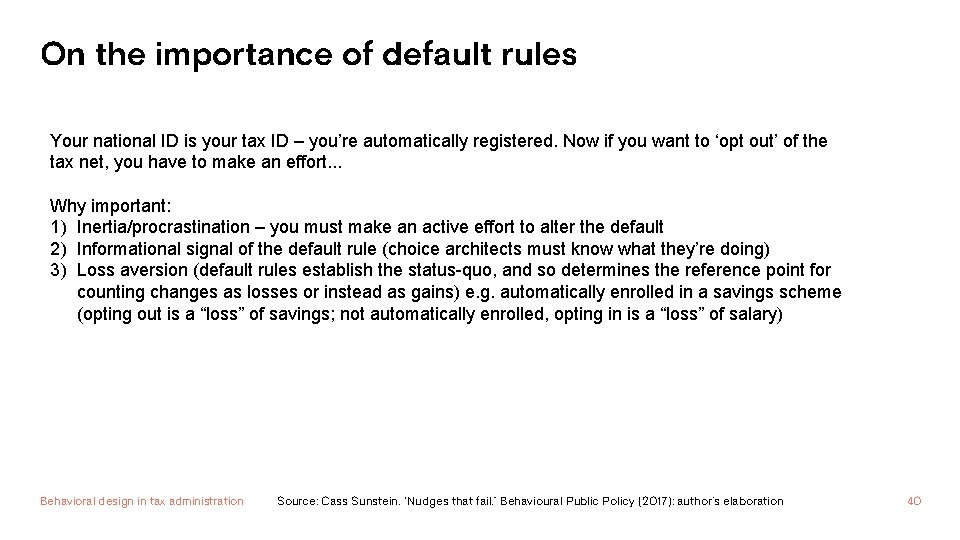 On the importance of default rules Your national ID is your tax ID –