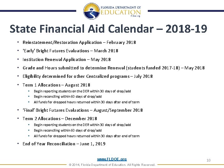 State Financial Aid Calendar – 2018 -19 • Reinstatement/Restoration Application – February 2018 •