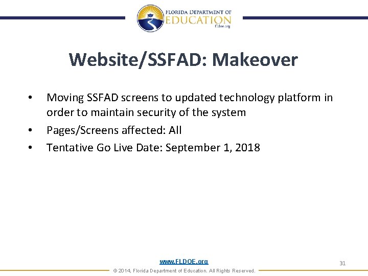 Website/SSFAD: Makeover • • • Moving SSFAD screens to updated technology platform in order