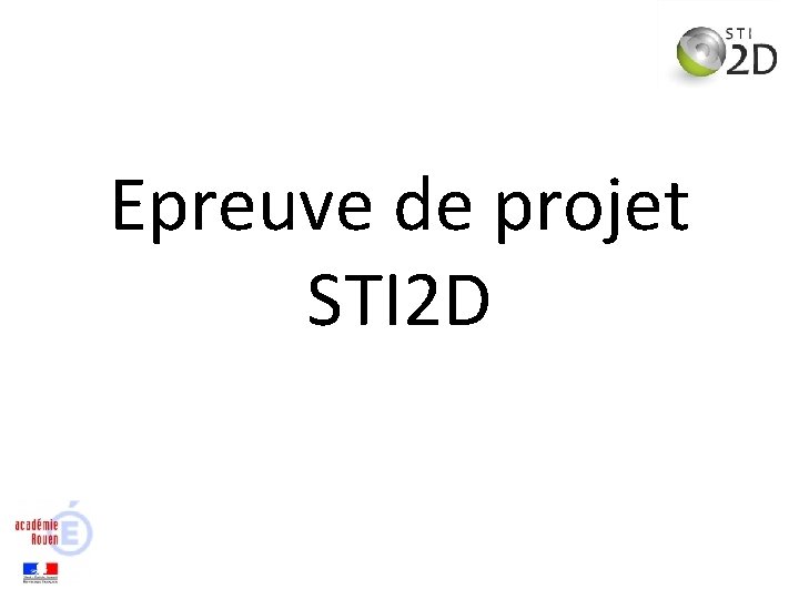 Epreuve de projet STI 2 D 