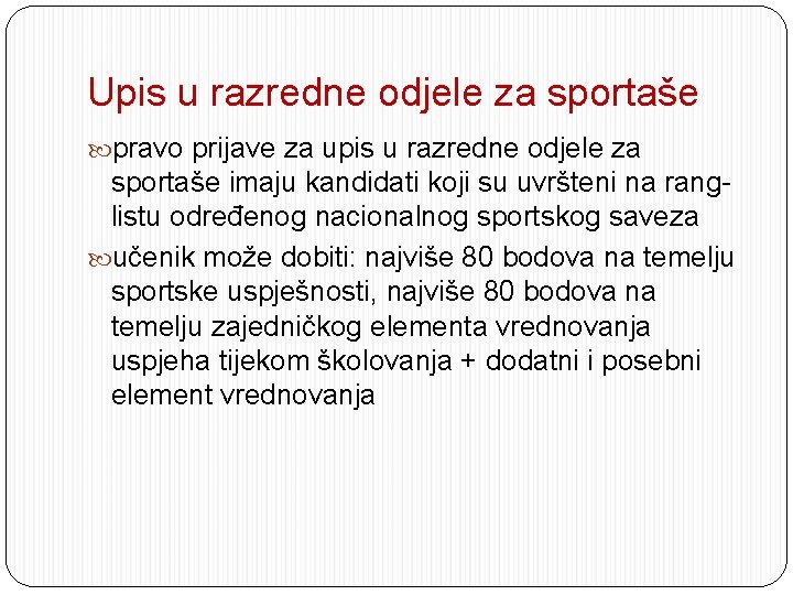 Upis u razredne odjele za sportaše pravo prijave za upis u razredne odjele za