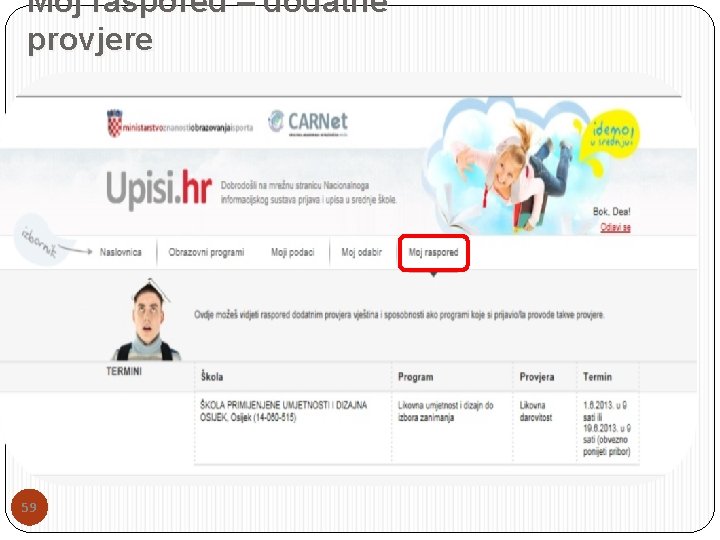 Moj raspored – dodatne provjere 59 