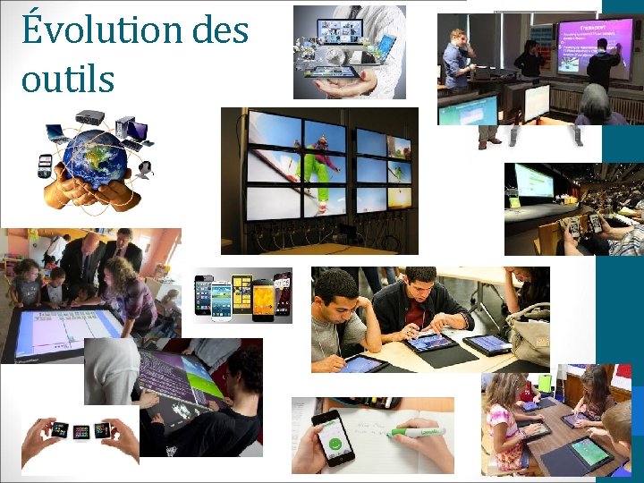 Évolution des outils 