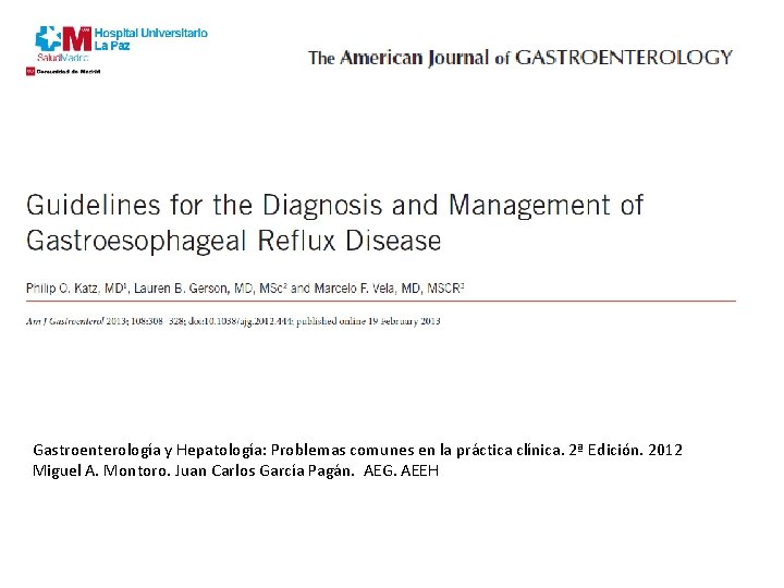 Gastroenterología y Hepatología: Problemas comunes en la práctica clínica. 2ª Edición. 2012 Miguel A.