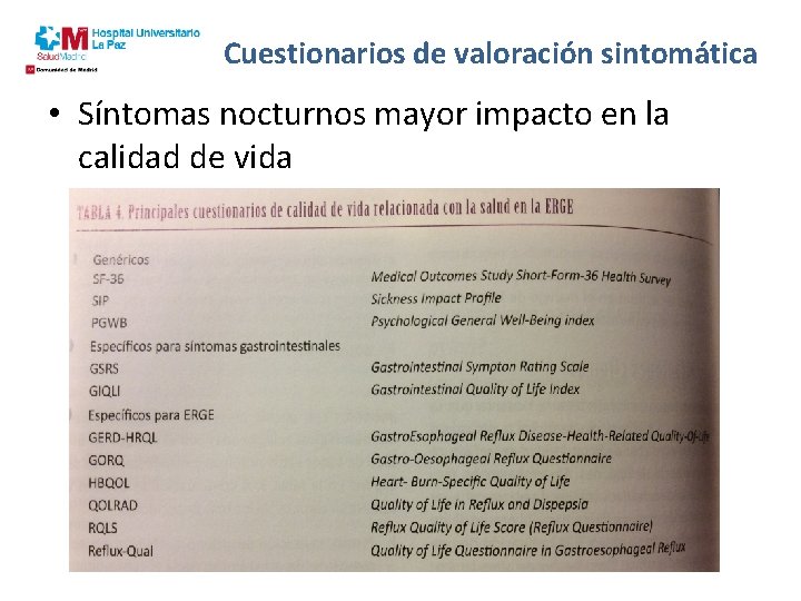 Cuestionarios de valoración sintomática • Síntomas nocturnos mayor impacto en la calidad de vida