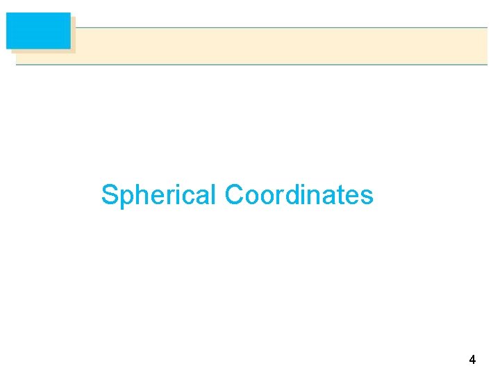 Spherical Coordinates 4 