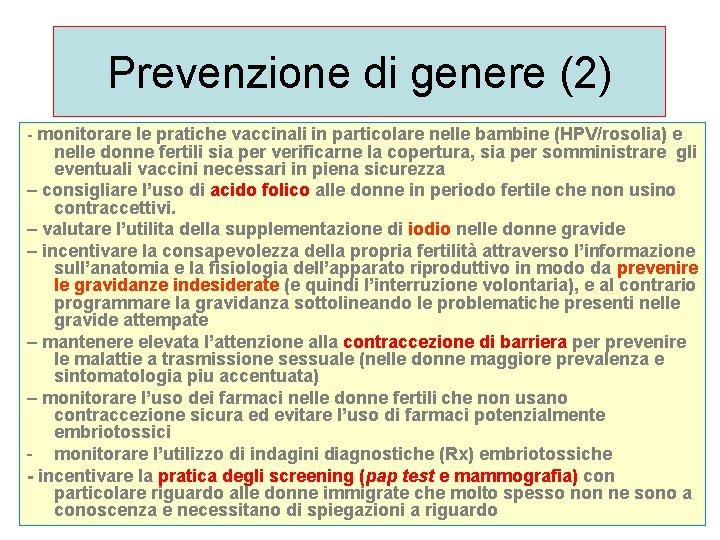 Prevenzione di genere (2) - monitorare le pratiche vaccinali in particolare nelle bambine (HPV/rosolia)