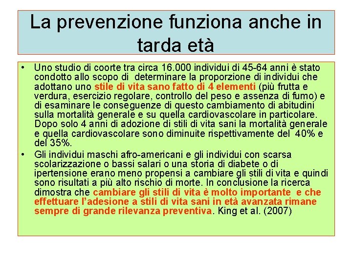 La prevenzione funziona anche in tarda età • Uno studio di coorte tra circa