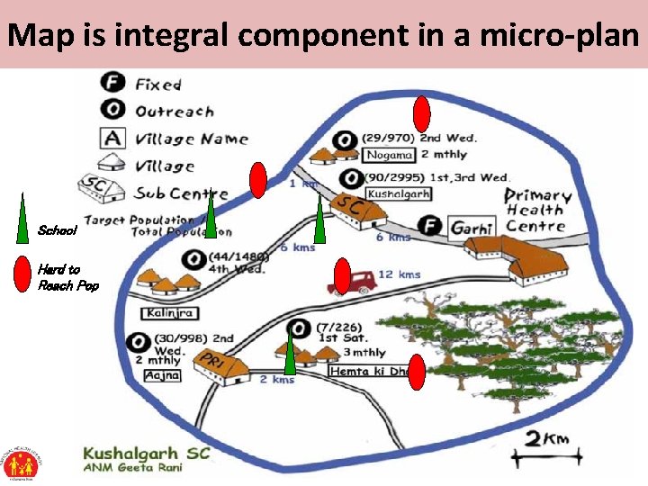 Map is integral component in a micro-plan School Hard to Reach Pop 